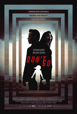 [别走][Dont][Go][2018][HD720P][X264][AAC][English][CHS-ENG 1][88GB]插图