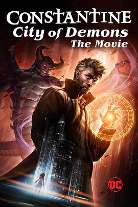 [康斯坦丁：恶魔之城][电影版][Constantine][City][of][Demons][The][Movie][2018][BD720P][X264][AAC][English][CHS-ENG 1][86GB]插图